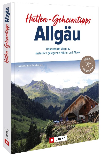 Hütten-Geheimtipps Allgäu - Lars Und Annette Freudenthal