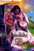 Cover-Bild zum Titel 'Die heimliche Braut' von 'Margaret Moore'