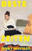 Cover-Bild zum Titel 'Beste Zeiten' von 'Jenny Mustard'