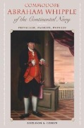 Cover-Bild zum Titel 'Commodore Abraham Whipple of the Continental Navy' von 'Sheldon S Cohen'