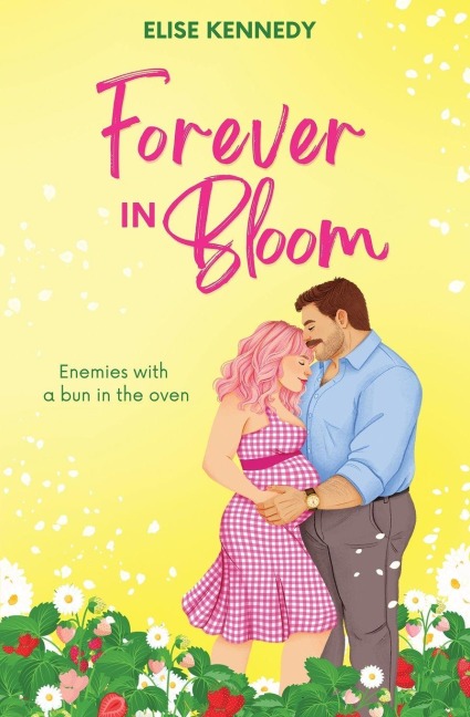 Forever in Bloom - Elise Kennedy