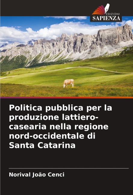 Politica pubblica per la produzione lattiero-casearia nella regione nord-occidentale di Santa Catarina - Norival João Cenci