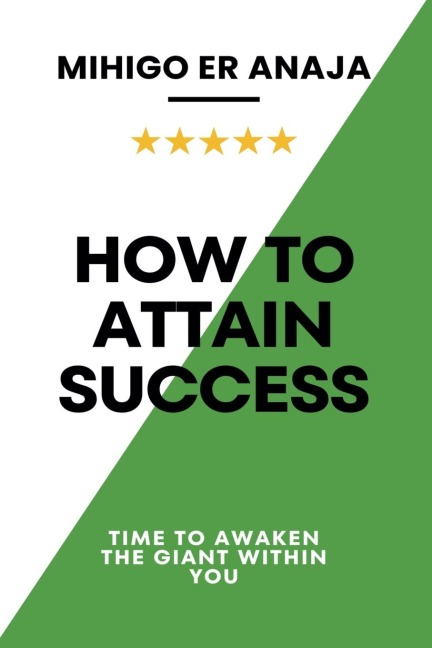 How to Attain Success - Mihigo Er Anaja