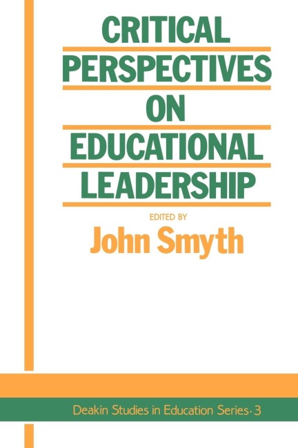Critical Perspectives On Educational Leadership - 