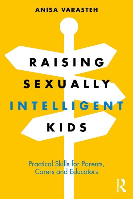 Raising Sexually Intelligent Kids - Anisa Varasteh
