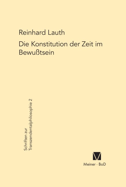 Die Konstitution der Zeit im Bewusstsein - Reinhard Lauth