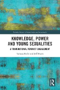Cover-Bild zum Titel 'Knowledge, Power and Young Sexualities' von 'Tamara Shefer, Jeff Hearn'