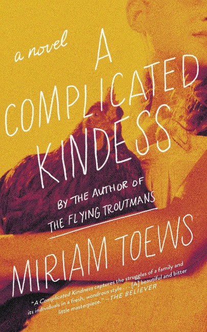 A Complicated Kindness - Miriam Toews