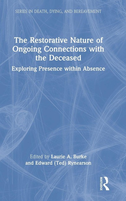 The Restorative Nature of Ongoing Connections with the Deceased - 