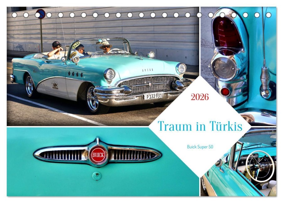 Traum in Türkis - Buick Super 50 (Tischkalender 2026 DIN A5 quer), CALVENDO Monatskalender - Henning von Löwis of Menar