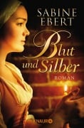 Cover-Bild zum Titel 'Blut und Silber' von 'Sabine Ebert'