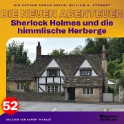 Cover-Bild zum Titel 'Sherlock Holmes und die himmlische Herberge (Die neuen Abenteuer, Folge 52)' von 'Arthur Conan Doyle, William K. Stewart'