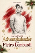Cover-Bild zum Titel 'Der inoffizielle Adventskalender über Pietro Lombardi' von 'Emilia Müller'