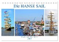 Die HANSE SAIL Das große Seglertreffen in Rostock (Tischkalender 2024 DIN A5 quer), CALVENDO Monatskalender - Ulrich Senff