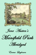 Cover-Bild zum Titel 'Jane Austen's Mansfield Park: Abridged' von 'Emma Laybourn'