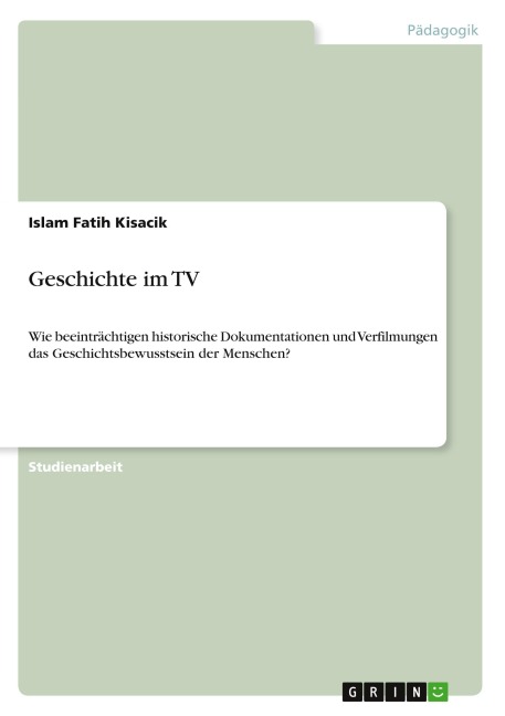 Geschichte im TV - Islam Fatih Kisacik