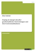 Cover-Bild zum Titel 'Doping im Spiegel aktueller gesellschaftlicher Entwicklungen und Interventionsmaßnahmen' von 'Oliver Snelinski'