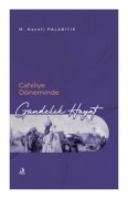 Cover-Bild zum Titel 'Cahiliye Döneminde Gündelik Hayat' von 'M. Hanefi Palabiyik'