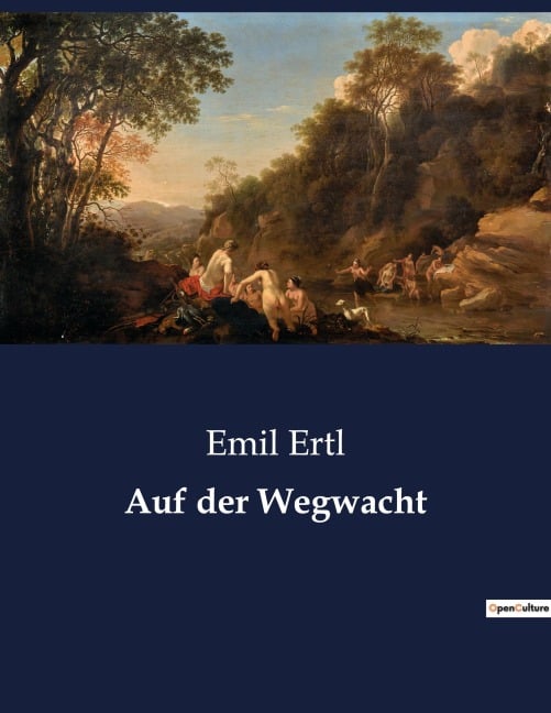 Auf der Wegwacht - Emil Ertl