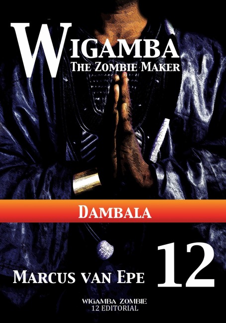 12 Wigamba - Dambala - Marcus van Epe