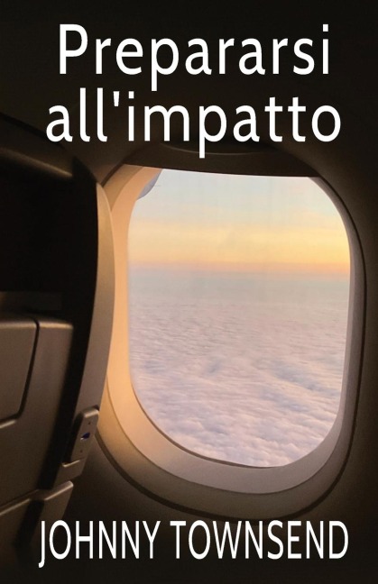 Prepararsi all'impatto - Johnny Townsend