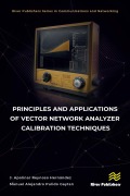 Cover-Bild zum Titel 'Principles and Applications of Vector Network Analyzer Calibration Techniques' von 'J. Apolinar Reynoso Hernández, Manuel Alejandro Pulido Gaytan'