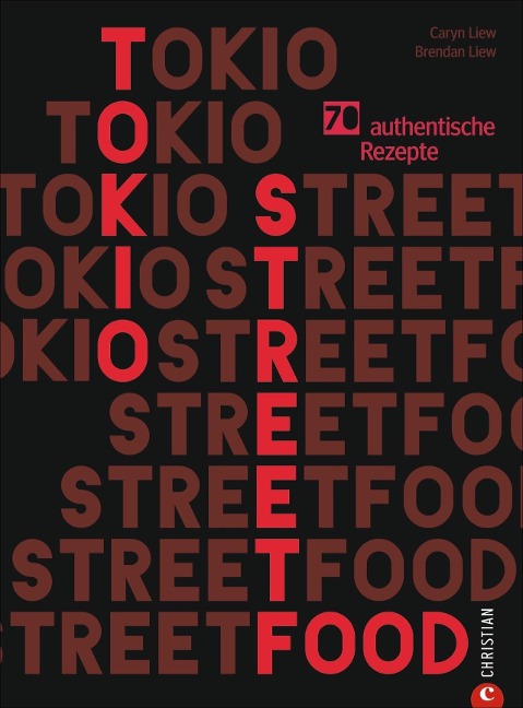 Tokio Streetfood - Caryn Liew, Brendan Liew