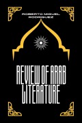 Cover-Bild zum Titel 'Review of Arab Literature' von 'Roberto Miguel Rodriguez'