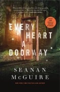Cover-Bild zum Titel 'Every Heart a Doorway' von 'Seanan McGuire'