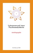 Cover-Bild zum Titel 'Lebensentwurf einer Psychoanalytikerin' von 'Renate Dill'