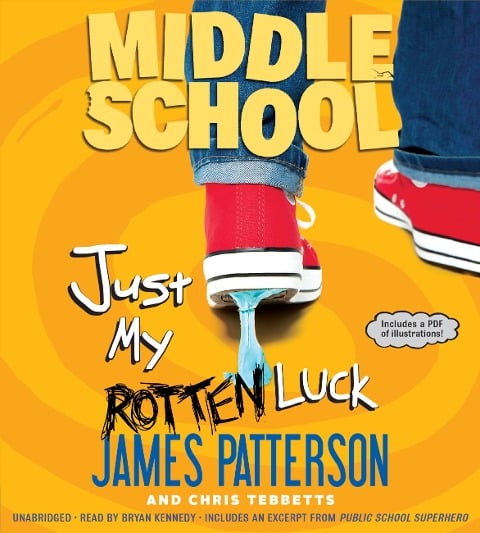 Just My Rotten Luck - James Patterson, Chris Tebbetts