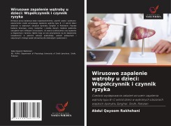 Cover-Bild zum Titel 'Wirusowe zapalenie w¿troby u dzieci: Wspó¿czynnik i czynnik ryzyka' von 'Abdul Qayoom Rakhshani'