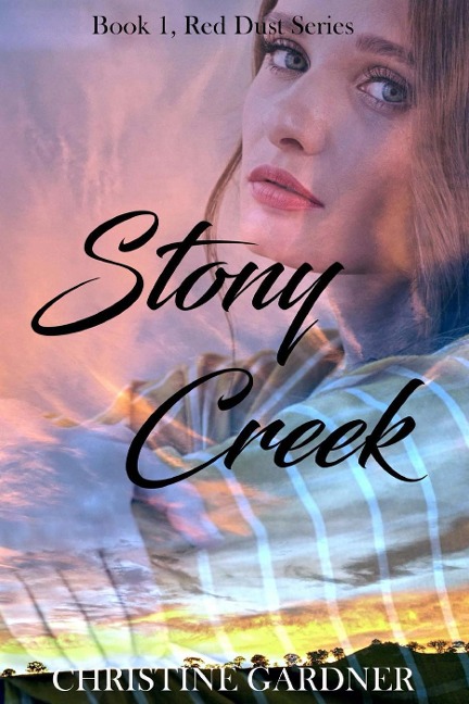 Stony Creek (Red Dust Series, #1) - Christine Gardner