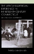 Cover-Bild zum Titel 'African-American Experience in Nineteenth-Century Connecticut' von 'Theresa Vara-Dannen'