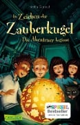 Im Zeichen der Zauberkugel 1: Das Abenteuer beginnt - Stefan Gemmel