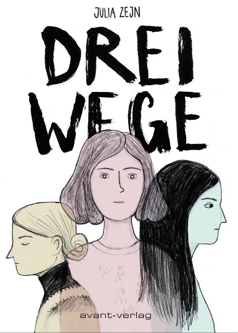 Drei Wege - Julia Zejn
