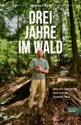 Cover-Bild zum Titel 'Drei Jahre im Wald' von 'Michael Wulf'