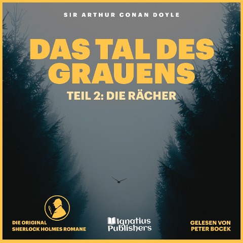 Das Tal des Grauens (Teil 2: Die Rächer) - Arthur Conan Doyle