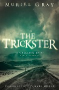 Cover-Bild zum Titel 'The Trickster' von 'Muriel Gray'
