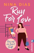 Cover-Bild zum Titel 'Run For Love' von 'Nina Dias'