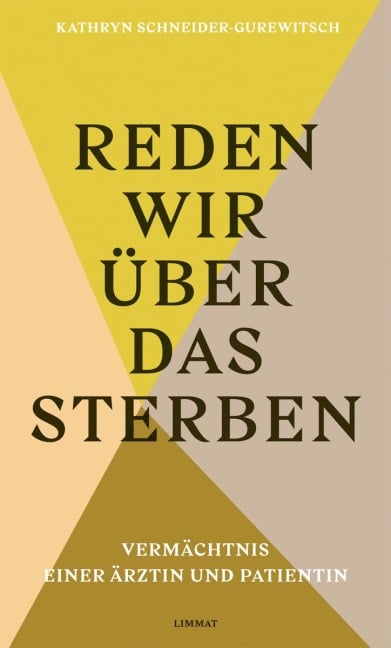 Reden wir über das Sterben - Kathryn Schneider-Gurewitsch