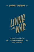 Cover-Bild zum Titel 'Living with War' von 'Robert Teigrob'