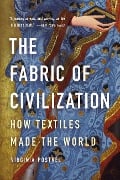 Cover-Bild zum Titel 'The Fabric of Civilization' von 'Virginia Postrel'