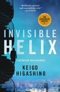 Cover-Bild zum Titel 'Invisible Helix' von 'Keigo Higashino'
