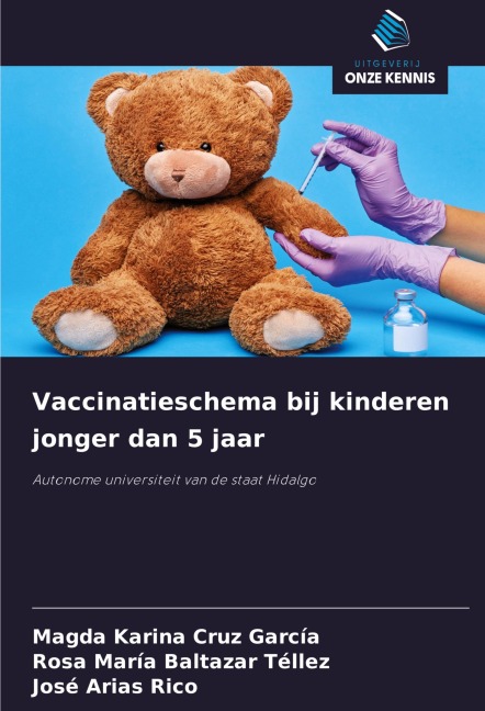 Vaccinatieschema bij kinderen jonger dan 5 jaar - Magda Karina Cruz García, Rosa María Baltazar Téllez, José Arias Rico