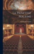 Cover-Bild zum Titel 'La Princesse Maleine' von 'Maurice Maeterlinck'