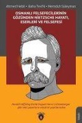 Cover-Bild zum Titel 'Osmanli Felsefecilerinin Gözünden Nietzsche Hayati Eserleri ve Felsefesi' von 'Memduh Süleyman, Baha Tevfik, Ahmet Nebil'