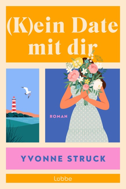 (K)ein Date mit dir - Yvonne Struck