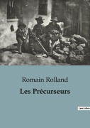 Cover-Bild zum Titel 'Les Précurseurs' von 'Romain Rolland'