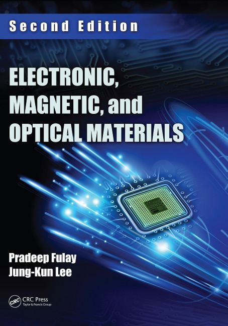 Electronic, Magnetic, and Optical Materials - Pradeep Fulay, Jung-Kun Lee